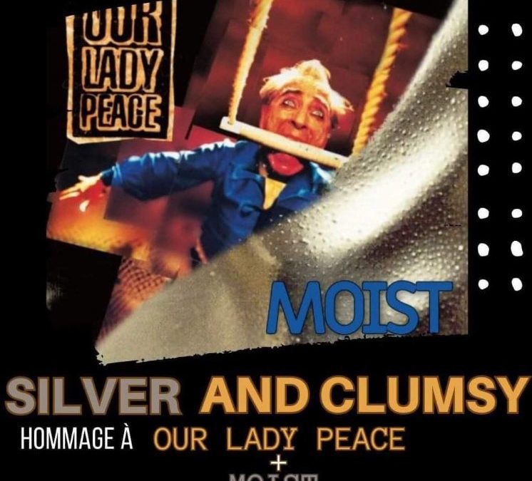 Hommage à Our Lady peace + Moist- souper spectacle