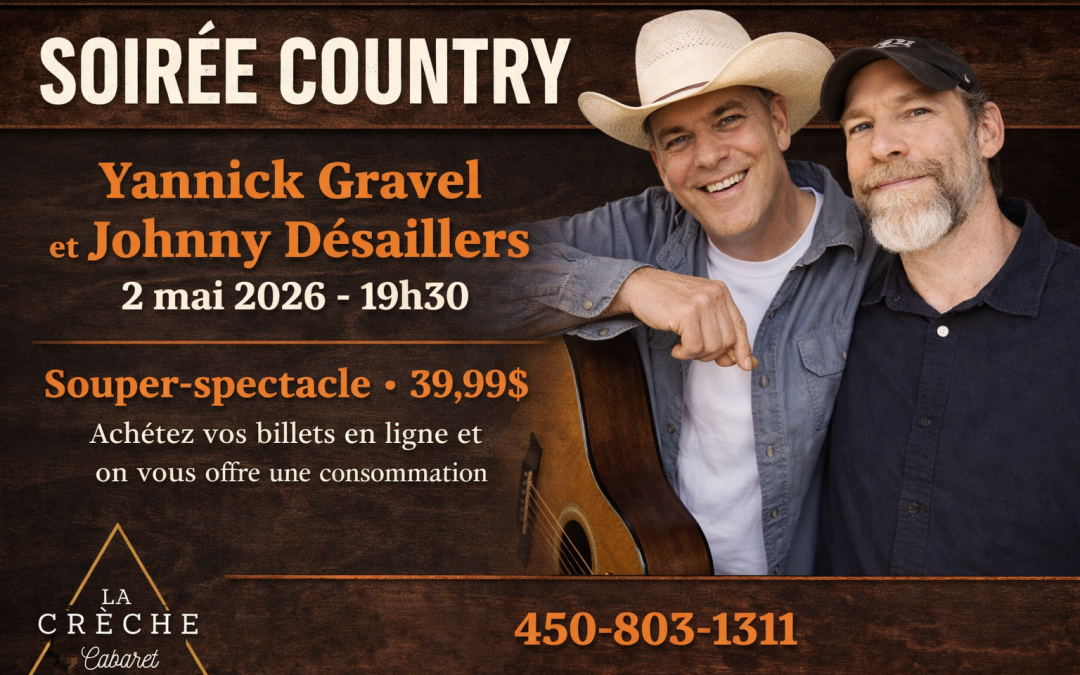 Soirée country – Johny Désaillers et Yannick GravelSoirée country  – souper spectacle