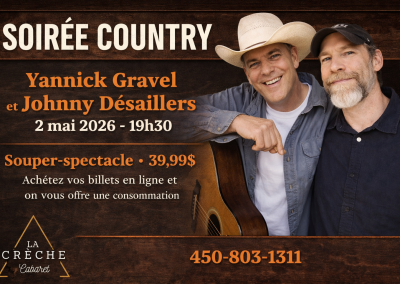Soir&eacute;e country &ndash; Johny D&eacute;saillers et Yannick GravelSoir&eacute;e country  &ndash; souper spectacle