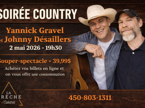 Soirée country – Johny Désaillers et Yannick GravelSoirée country  – souper spectacle