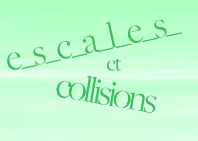 Escales et Collisions &ndash; souper spectacle